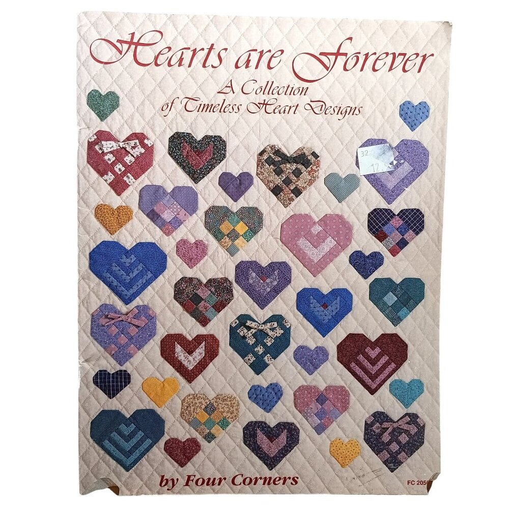 Hearts Are Forever Quilting Pattern Book By Four Corners 1995 Timeless Heart Des